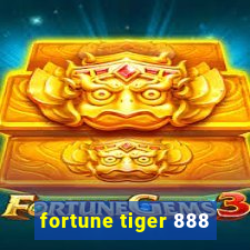 fortune tiger 888